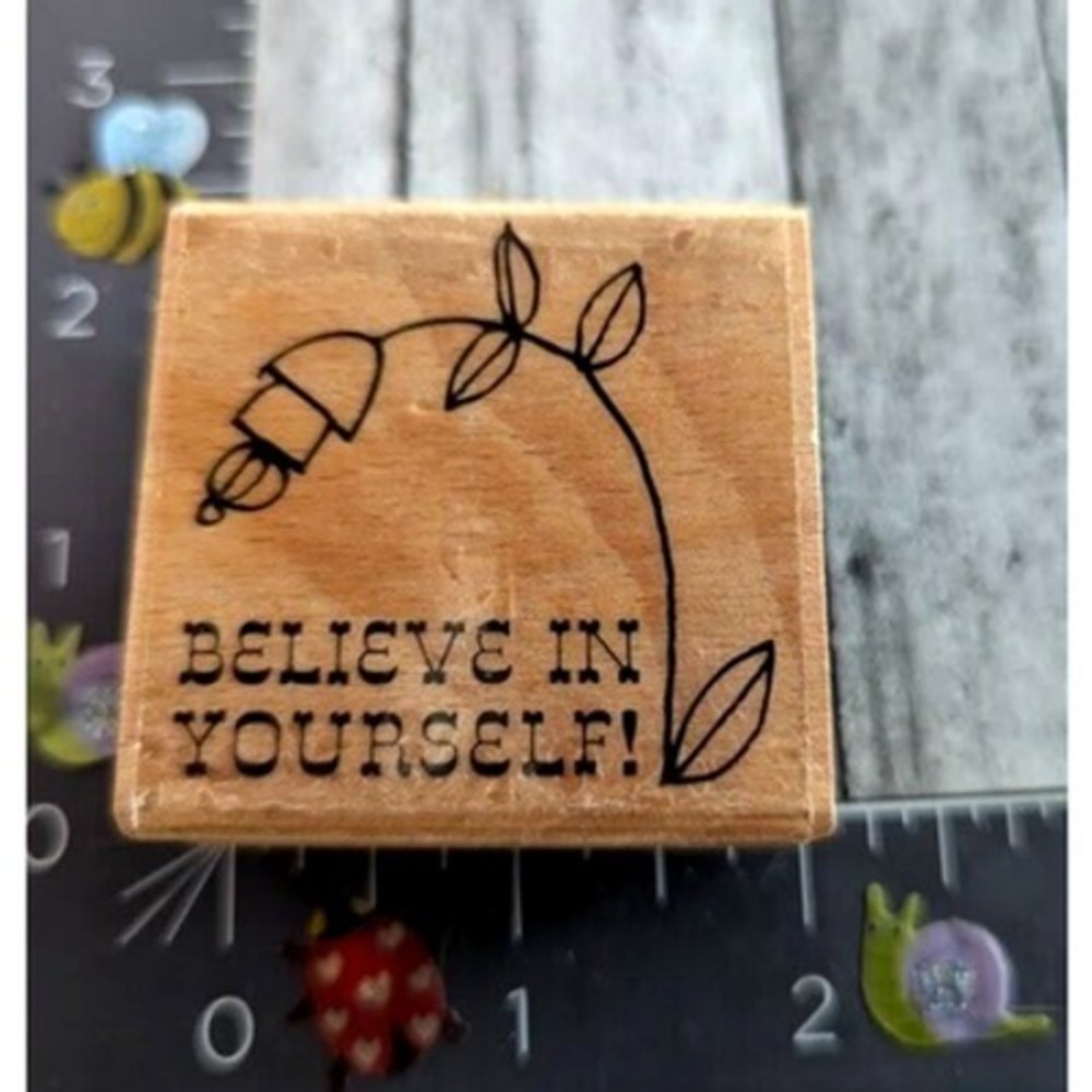 Hampton Art Believe In Yourself Flower Rubber Stamp Wood #B112